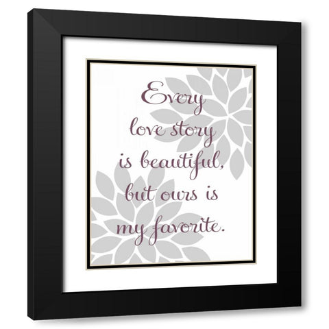 Every Love Story Black Modern Wood Framed Art Print with Double Matting by Robinson, Tamara