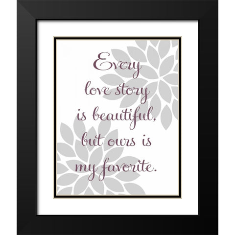 Every Love Story Black Modern Wood Framed Art Print with Double Matting by Robinson, Tamara