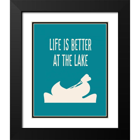 Life is Better at the Lake Black Modern Wood Framed Art Print with Double Matting by Robinson, Tamara