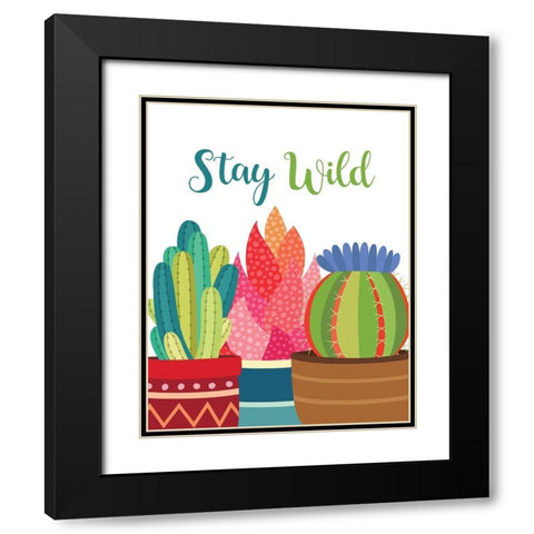 Stay Wild Black Modern Wood Framed Art Print with Double Matting by Robinson, Tamara