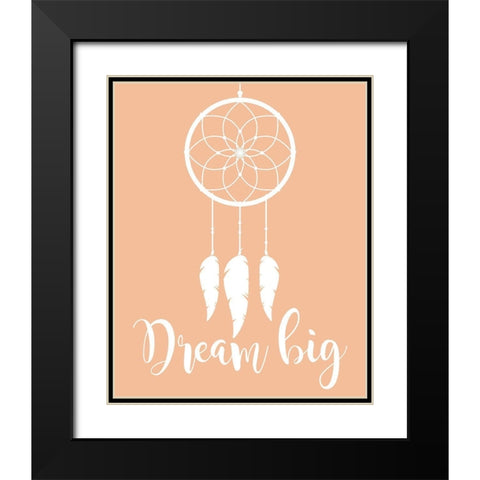 Dream Big Black Modern Wood Framed Art Print with Double Matting by Robinson, Tamara