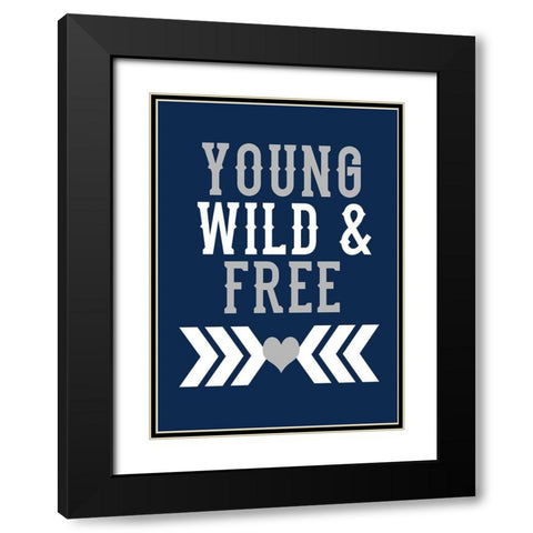 Young, Wild and Free Black Modern Wood Framed Art Print with Double Matting by Robinson, Tamara