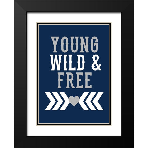 Young, Wild and Free Black Modern Wood Framed Art Print with Double Matting by Robinson, Tamara