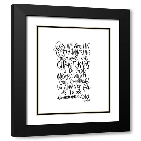 Ephesians 2-10 Black Modern Wood Framed Art Print with Double Matting by Wieners, Valerie