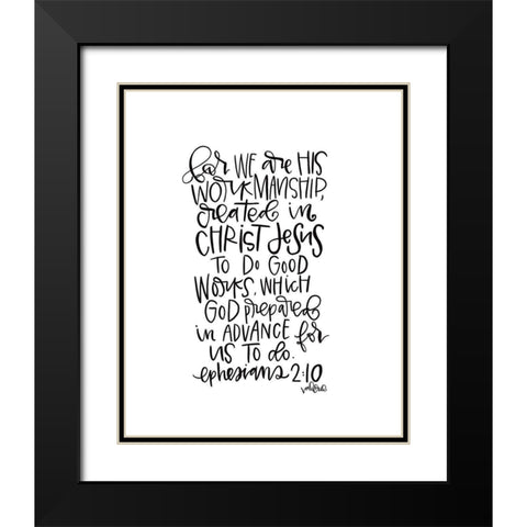 Ephesians 2-10 Black Modern Wood Framed Art Print with Double Matting by Wieners, Valerie