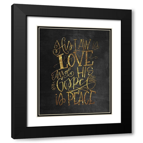 His Law is Love Black Modern Wood Framed Art Print with Double Matting by Wieners, Valerie