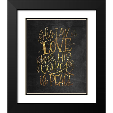 His Law is Love Black Modern Wood Framed Art Print with Double Matting by Wieners, Valerie