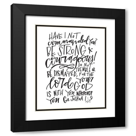Be Strong - White Black Modern Wood Framed Art Print with Double Matting by Wieners, Valerie