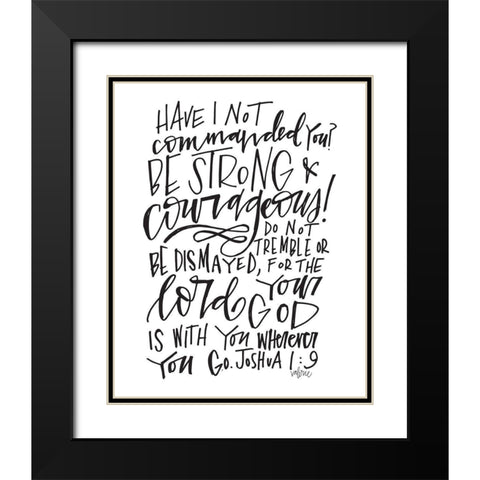 Be Strong - White Black Modern Wood Framed Art Print with Double Matting by Wieners, Valerie