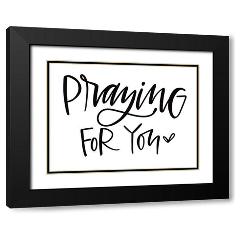 Praying for You Black Modern Wood Framed Art Print with Double Matting by Wieners, Valerie