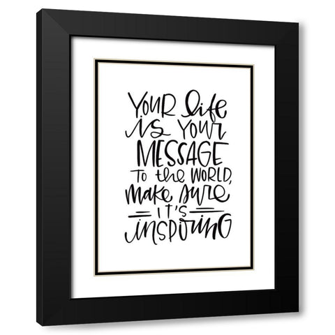 Your Life Is Black Modern Wood Framed Art Print with Double Matting by Wieners, Valerie