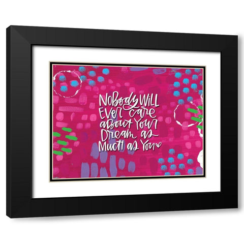 Nobody Will Ever Care Black Modern Wood Framed Art Print with Double Matting by Wieners, Valerie