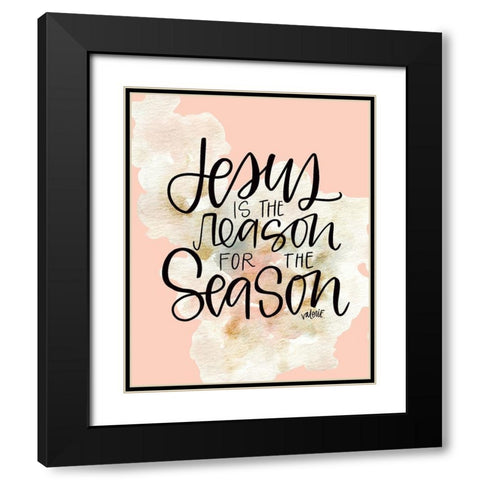 Jesus is the Reason Black Modern Wood Framed Art Print with Double Matting by Wieners, Valerie