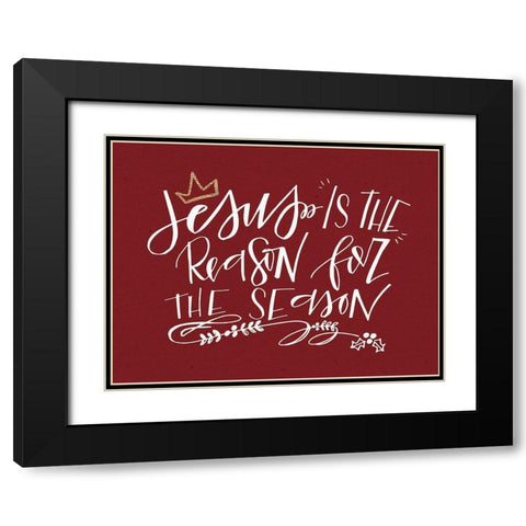 Jesus is the Reason Black Modern Wood Framed Art Print with Double Matting by Wieners, Valerie