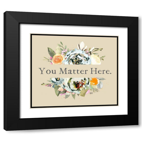 You Matter Black Modern Wood Framed Art Print with Double Matting by Wieners, Valerie
