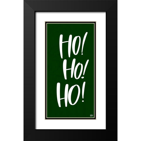 Ho Ho Ho Black Modern Wood Framed Art Print with Double Matting by Wieners, Valerie