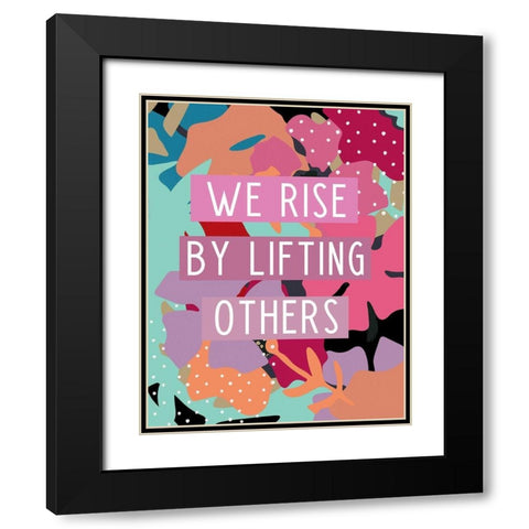 We Rise Black Modern Wood Framed Art Print with Double Matting by Wieners, Valerie