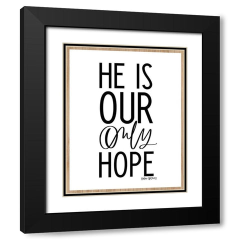 Our Only Hope Black Modern Wood Framed Art Print with Double Matting by Wieners, Valerie