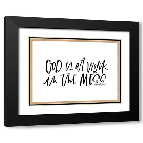 God is at Work Black Modern Wood Framed Art Print with Double Matting by Wieners, Valerie
