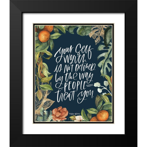 Your Self Worth Black Modern Wood Framed Art Print with Double Matting by Wieners, Valerie