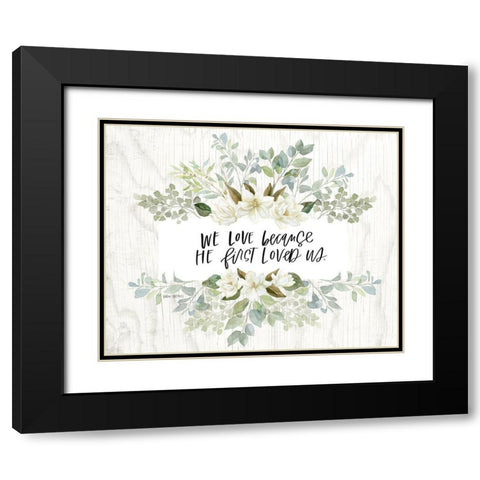 He Loved Us Black Modern Wood Framed Art Print with Double Matting by Wieners, Valerie