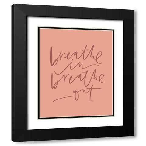 Breathe Black Modern Wood Framed Art Print with Double Matting by Wieners, Valerie