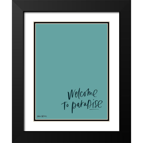 Welcome to Paradise Black Modern Wood Framed Art Print with Double Matting by Wieners, Valerie
