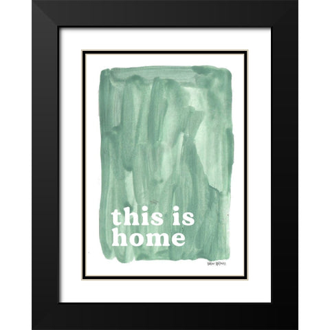 This is Home Black Modern Wood Framed Art Print with Double Matting by Wieners, Valerie