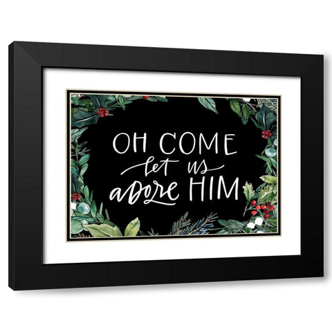 Adore Him Black Modern Wood Framed Art Print with Double Matting by Wieners, Valerie