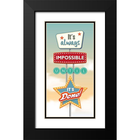 Its always impossible... Black Modern Wood Framed Art Print with Double Matting by Steven, Hill