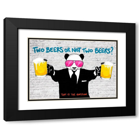 Two Beers or Not Two Beers Black Modern Wood Framed Art Print with Double Matting by Masterfunk Collective