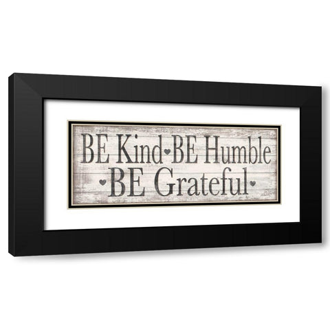 Kind Humble Grateful Wood Sign Black Modern Wood Framed Art Print with Double Matting by Killeen, Jen