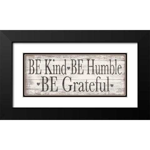 Kind Humble Grateful Wood Sign Black Modern Wood Framed Art Print with Double Matting by Killeen, Jen
