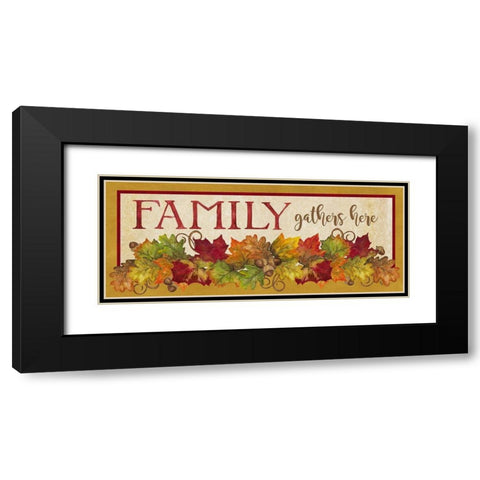 Fall Harvest Family Gathers Here sign Black Modern Wood Framed Art Print with Double Matting by Reed, Tara