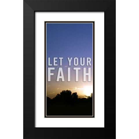 Let Your Faith Panel A Black Modern Wood Framed Art Print with Double Matting by Tyrrell, Lu Anne