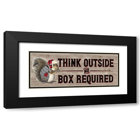 Warm in the Wilderness Think Outside Sign Black Modern Wood Framed Art Print with Double Matting by Reed, Tara