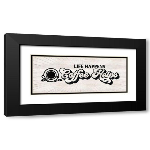 Coffee Humor panel I-Coffee Helps Black Modern Wood Framed Art Print with Double Matting by Reed, Tara