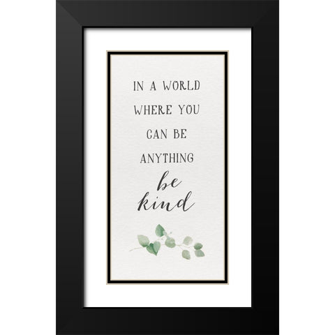 Inspired Life vertical I-Be Kind Black Modern Wood Framed Art Print with Double Matting by Hartworks