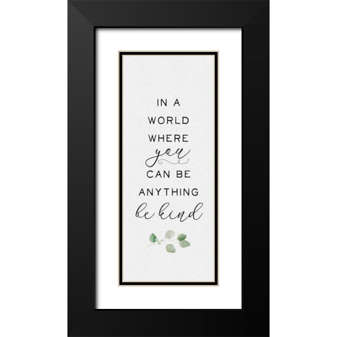 Inspired Life vertical V-Inspired Life Be Kind Black Modern Wood Framed Art Print with Double Matting by Hartworks