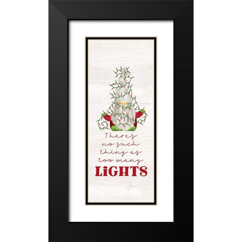 Gnome for Christmas Sentiment vertical II-Lights Black Modern Wood Framed Art Print with Double Matting by Reed, Tara