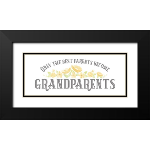 Grandparent Life panel VI-Only the Best Black Modern Wood Framed Art Print with Double Matting by Reed, Tara