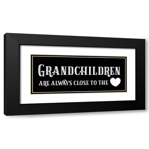 Grandparent Life panel black I-Close to the Heart Black Modern Wood Framed Art Print with Double Matting by Reed, Tara