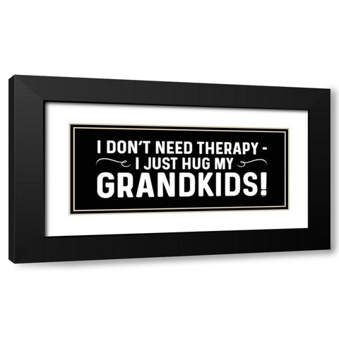 Grandparent Life panel black II-Therapy Black Modern Wood Framed Art Print with Double Matting by Reed, Tara