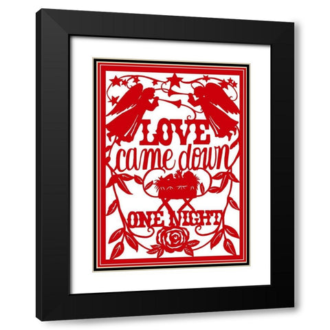 Love Came Down-red Black Modern Wood Framed Art Print with Double Matting by Sowell, Sharyn