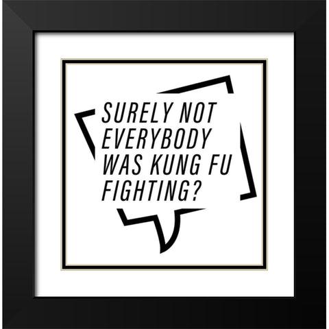 In Black And White Music II-Kung Fu Fighting Black Modern Wood Framed Art Print with Double Matting by JC Designs