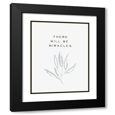 Serene Sentiment IV-Miracles Black Modern Wood Framed Art Print with Double Matting by HM Design