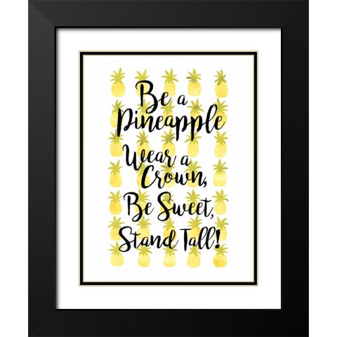 Be A Pineapple Black Modern Wood Framed Art Print with Double Matting by Coleman, Joan