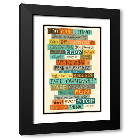Do Your Thing Black Modern Wood Framed Art Print with Double Matting by Faust, Richard