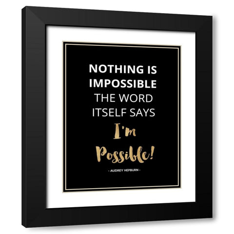 Nothing Is Impossible, Gold Black Modern Wood Framed Art Print with Double Matting by Z Studio