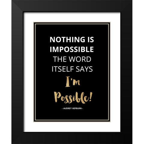 Nothing Is Impossible, Gold Black Modern Wood Framed Art Print with Double Matting by Z Studio